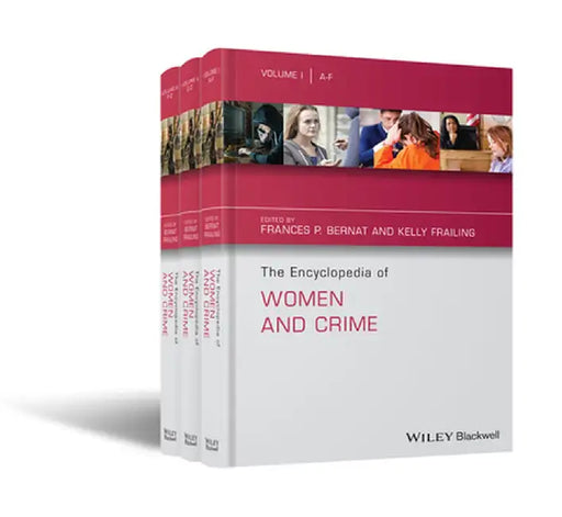 The Encyclopedia of Women and Crime, Set by Frances P. Bernat