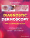 Diagnostic Dermoscopy - The Illustrated Guide by Jonathan Bowling