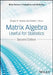 Matrix Algebra Useful for Statistics by Shayle R. Searle