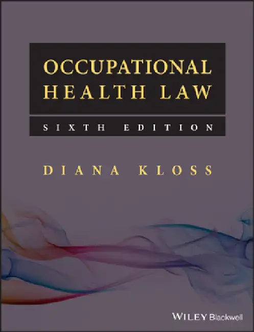 Occupational Health Law by Diana Kloss