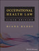 Occupational Health Law by Diana Kloss