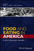 Food and Eating in America: A Documentary Reader by James C. Giesen