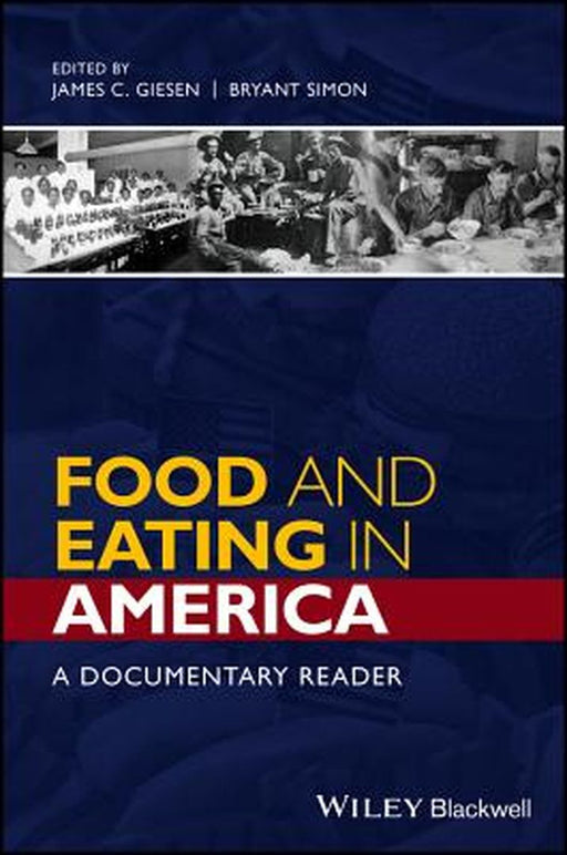 Food and Eating in America A Documentary Reader by Giesen, Simon
