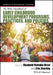 The Wiley Handbook of Early Childhood Development Programs, Practices, and Policies by Editor: Elizabeth Votruba-Drzal, Editor: Eric Dearing