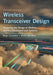 Wireless Transceiver Design: Mastering the Design of Modern Wireless Equipment and Systems by Ariel Luzzatto