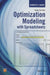 Optimization Modeling with Spreadsheets by Kenneth R. Baker