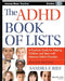 The ADHD Book of Lists: A Practical Guide for Helping Children and Teens with Attention Deficit Disorders by Sandra F. Rief