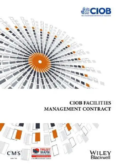 Ciob Facilities Management Contract by Ciob (the Chartered Institute of Buildin