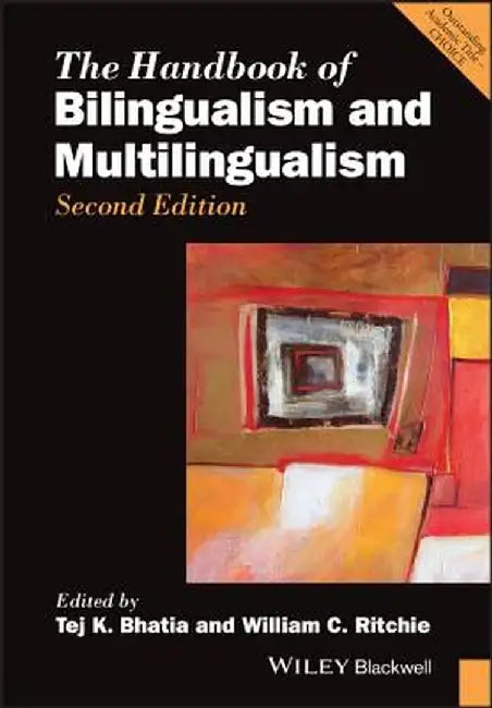 Handbook of Bilingualism 2e by Tej K. Bhatia