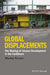 Global Displacements: The Making of Uneven Development in the Caribbean by Marion Werner