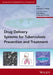 Drug Delivery Systems for Tuberculosis Prevention and Treatment by Amit Misra, P. Bernard Fourie, Anthony J. Hickey