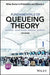 Fundamentals of Queueing Theory by John F. Shortle