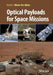 Optical Payloads for Space Missions by Shen-En Qian