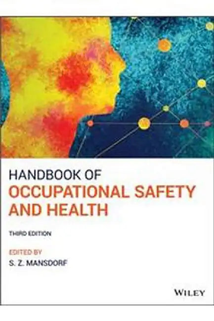 Handbook of Occupational Safety and Health 3rd Edition by Mansdorf