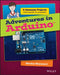 Adventures in Arduino by Becky Stewart