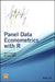 Panel Data Econometrics with R by Yves Croissant