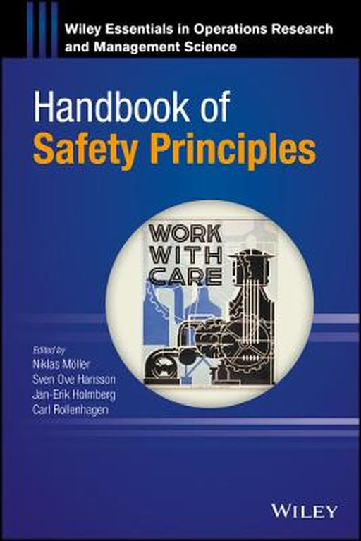 Handbook of Safety Principles by Sven Ove Hansson, Jan-Erik Holmberg, Carl Rollenhagen
