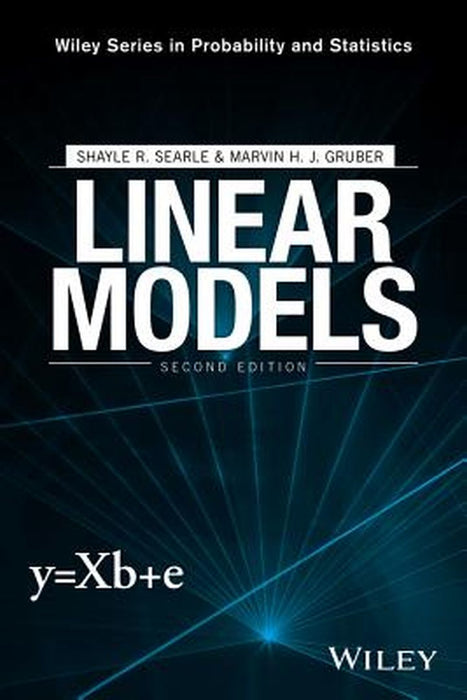 Linear Models by Shayle R. Searle