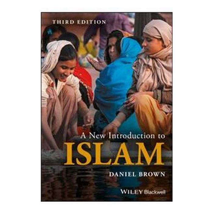 A New Introduction to Islam by Daniel W. Brown