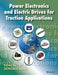 Power Electronics and Electric Drives for Traction Applications by Gonzalo Abad