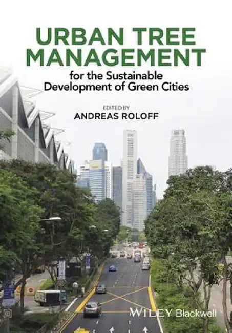Urban Tree Management by Andreas Roloff