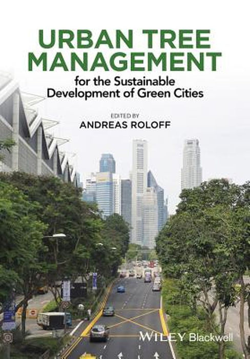 Urban Tree Management by Andreas Roloff