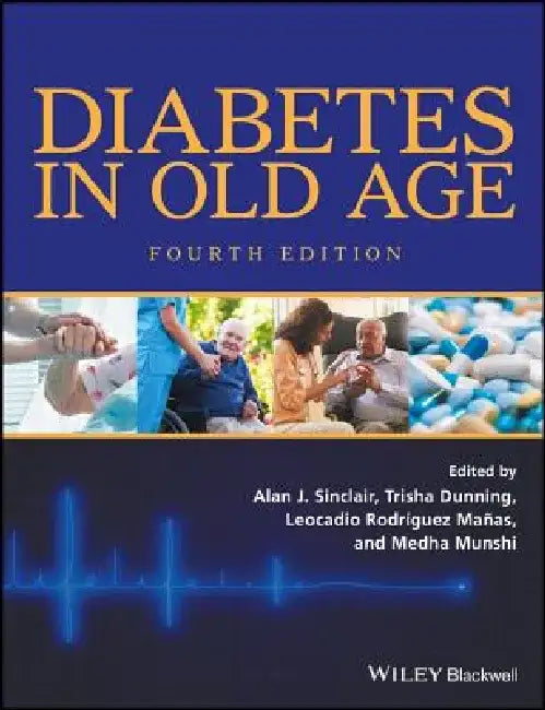 Diabetes in Old Age by Alan J. Sinclair