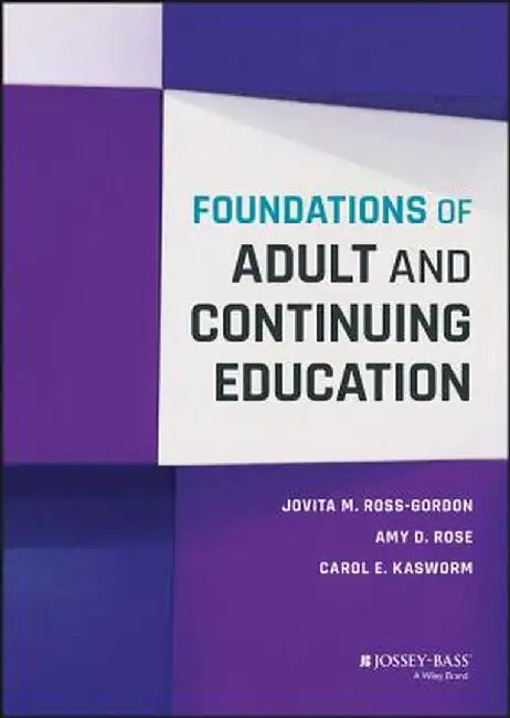 Foundations of Adult and Continuing Education by Jovita M. Ross-Gordon