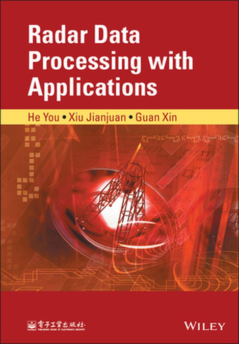 Radar Data Processing with Applications by He You