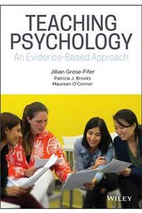 TEACHING PSYCHOLOGY: AN EVIDENCE-BASED APPROACH