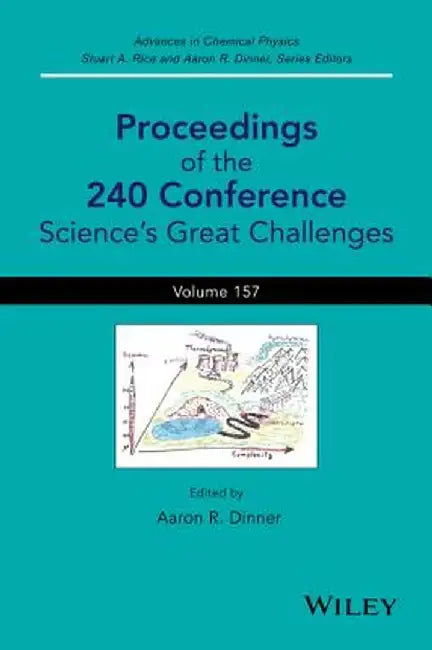 Proceedings of the 240 Conference: Science's Great Challenges by Aaron R. Dinner