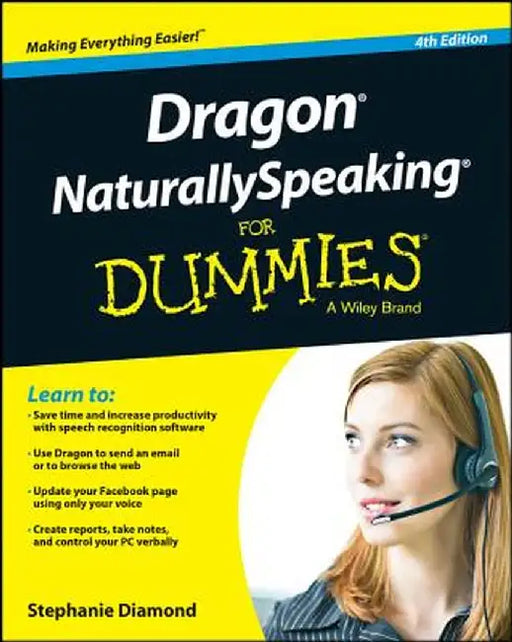 Dragon Naturallyspeaking for Dummies by Stephanie Diamond