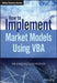 How to Implement Market Models Using VBA by Francois Goossens