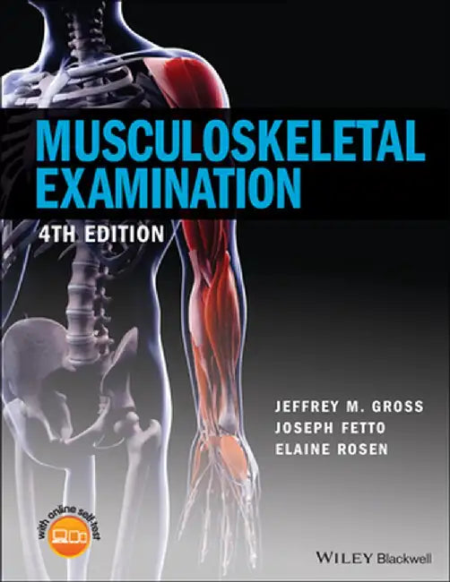 Musculoskeletal Examination by Jeffrey M. Gross