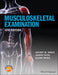 Musculoskeletal Examination by Jeffrey M. Gross