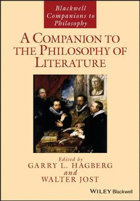 A Companion To The Philosophy Of Literature by Hagberg