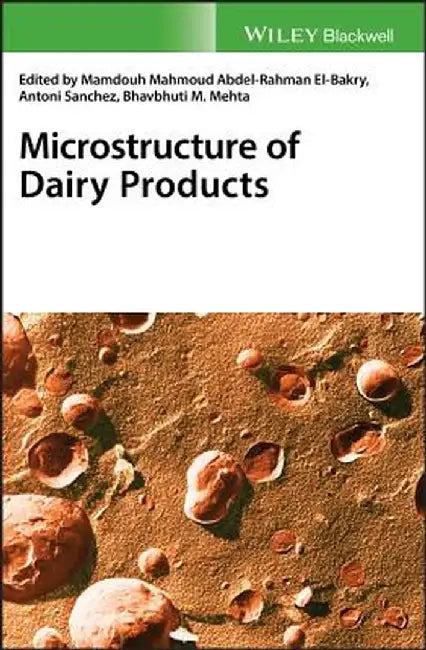 Microstructure of Dairy Products by El-Bakry Carro