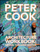 Architecture Workbook: Design Through Motive by Peter Cook