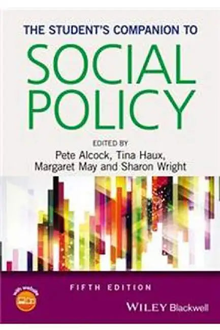 The Student'S Companion To Social Policy by Tina Haux, Margaret May, Sharon Wright