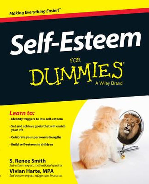 Self-Esteem for Dummies by S. Renee Smith