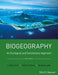 Biogeography: An Ecological and Evolutionary Approach by Barry Cox, Richard J. Ladle, Peter D. Moore
