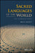 Sacred Languages of the World: An Introduction by Brian P. Bennett