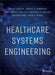 Healthcare Systems Engineering by Paul M. Griffin