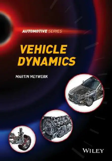 Vehicle Dynamics by Martin Meywerk