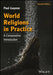 World Religions in Practice: A Comparative Introduction by Paul Gwynne