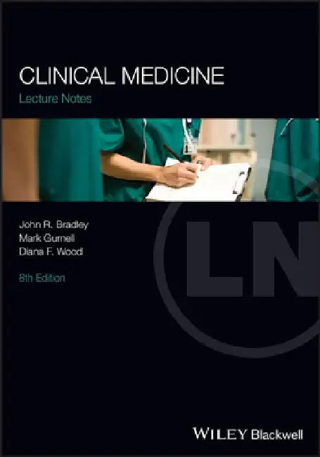Clinical Medicine Lecture Notes by John Bradley