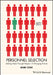 Personnel Selection: Adding Value Through People - A Changing Picture by Mark Cook