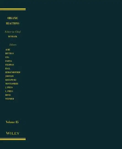 Organic Reactions, Volume 85 by Scott E. Denmark