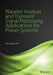 Wavelet Analysis and Transient Signal Processing Applications for Power Systems by Zhengyou He