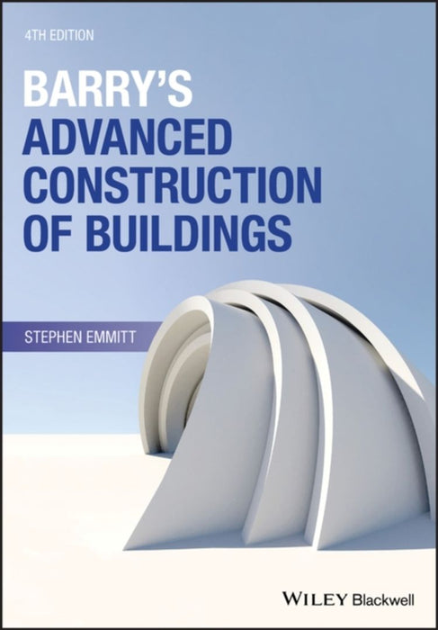 Barry'S Advanced Construction Of Buildings by Emmitt